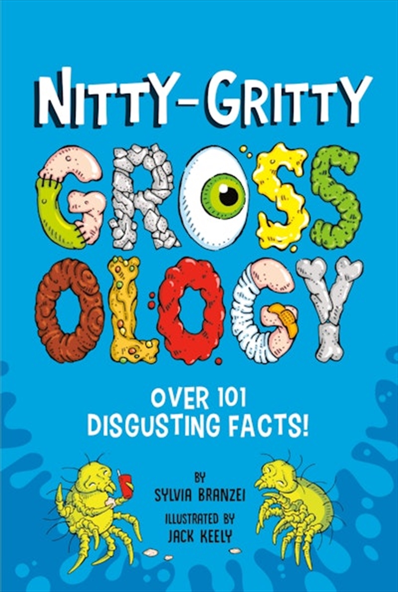 Nitty-Gritty Grossology/Product Detail/Childrens