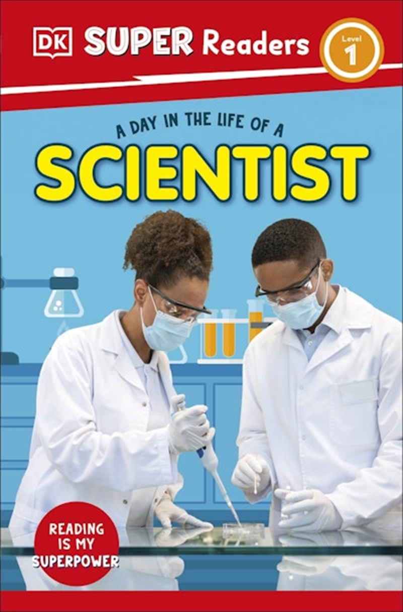 Dk Super Readers Level 1 A Day In The Life Of A Scientist/Product Detail/English