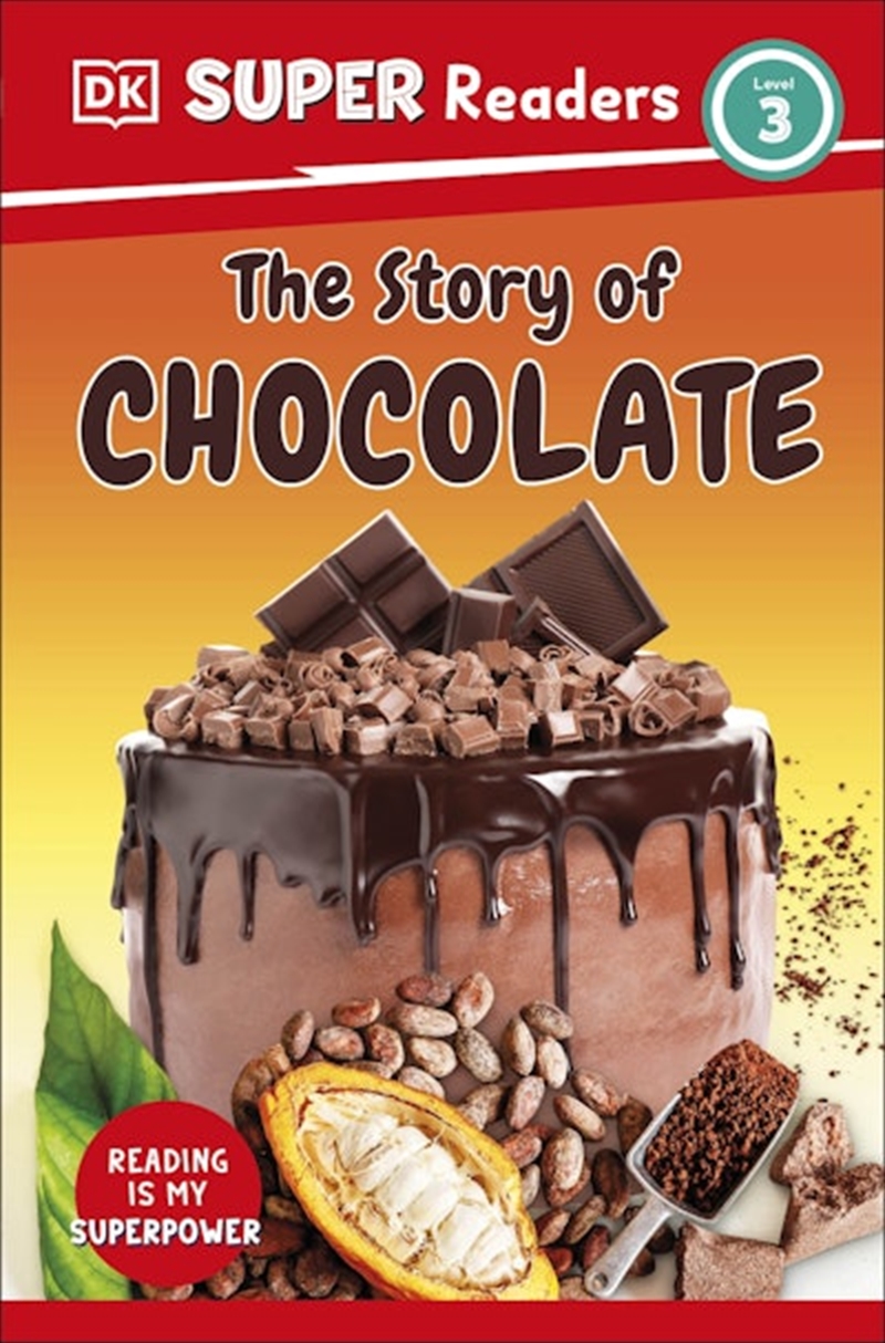 Dk Super Readers Level 3 The Story Of Chocolate/Product Detail/English