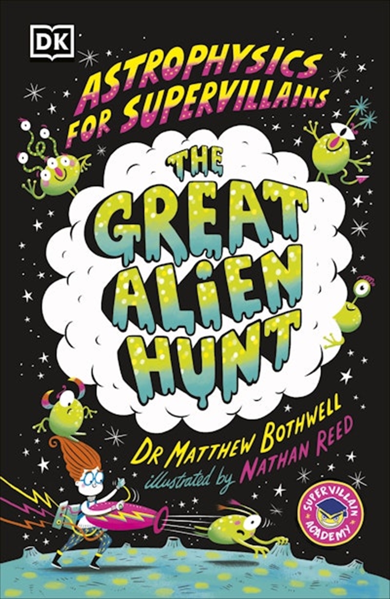 Astrophysics For Supervillains 2 The Great Alien Hunt/Product Detail/Childrens