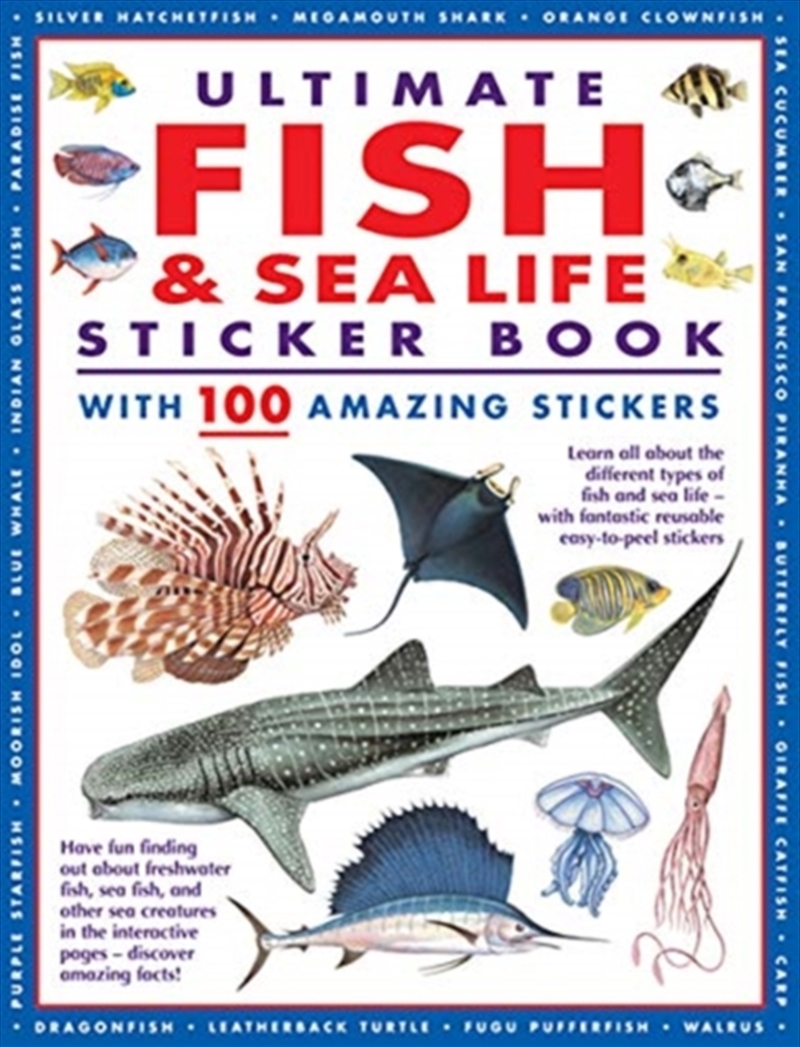 Ultimate Fish & Sea Life Sticker Book  - With 100 Amazing Stickers/Product Detail/Kids Activity Books