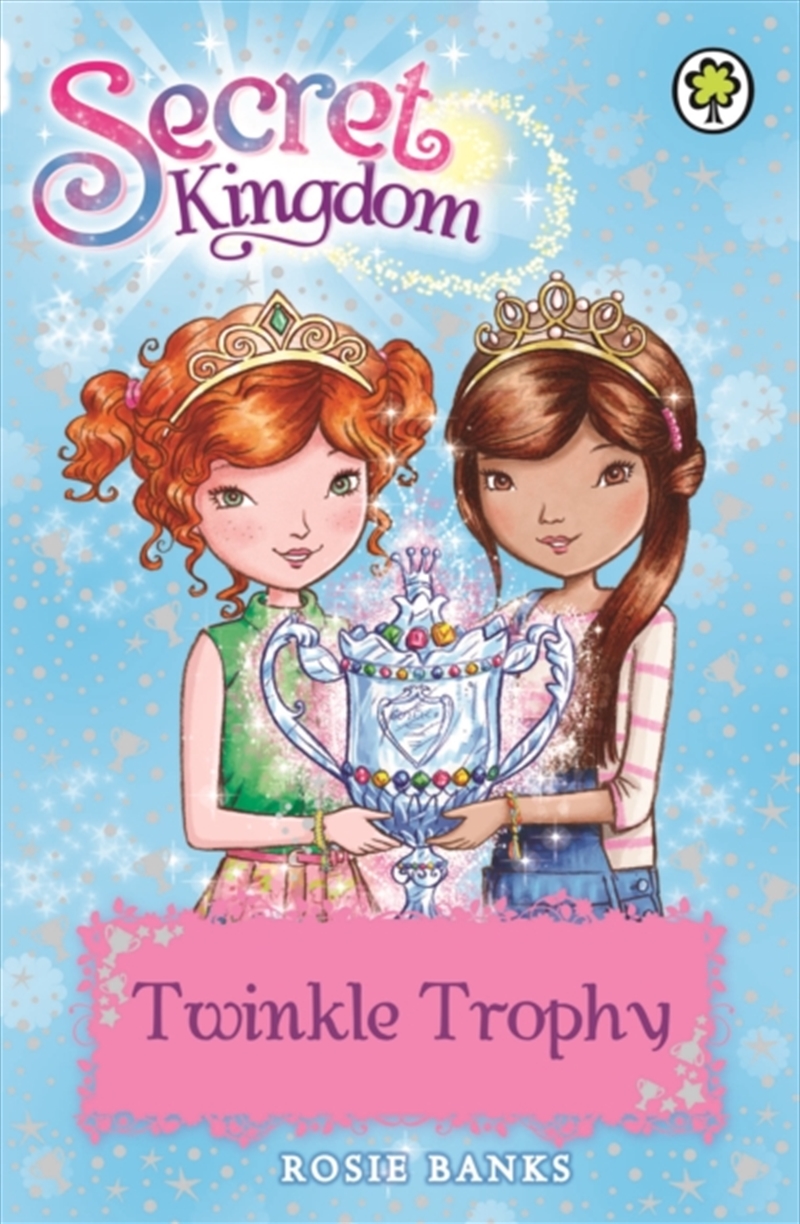 Secret Kingdom - Twinkle Trophy  - Book 30/Product Detail/Childrens Fiction Books
