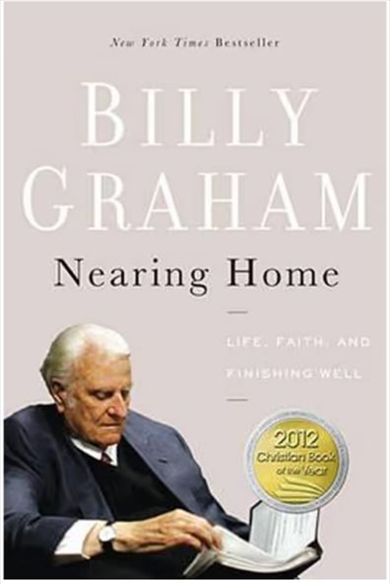 Nearing Home: Life, Faith, and Finishing Well/Product Detail/Reading
