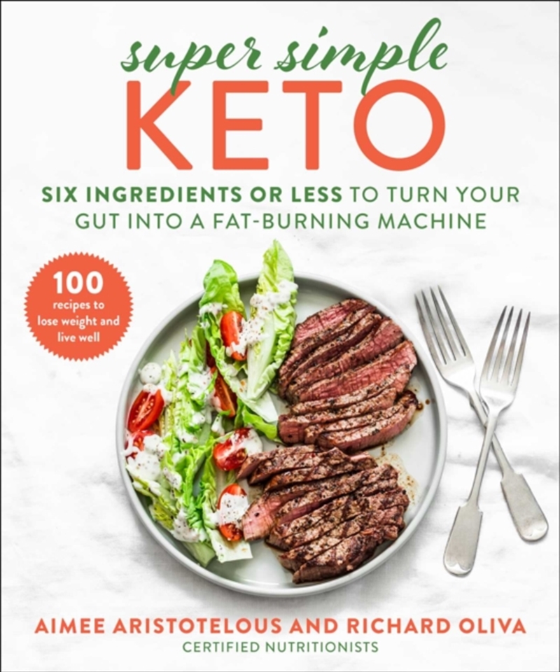 Super Simple Keto  - Six Ingredients Or Less To Turn Your Gut Into A Fat-Burning Machine/Product Detail/Fitness, Diet & Weightloss