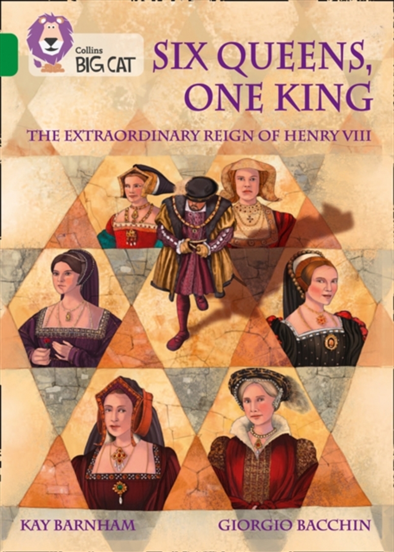 Six Queens, One King - The Extraordinary Reign Of Henry Viii  - Band 15/Emerald/Product Detail/Early Childhood Fiction Books