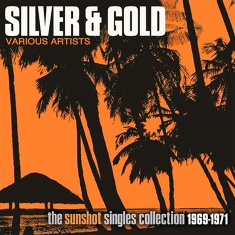 Silver And Gold: The Sunshot Records Collection 1969-1971/Product Detail/Reggae