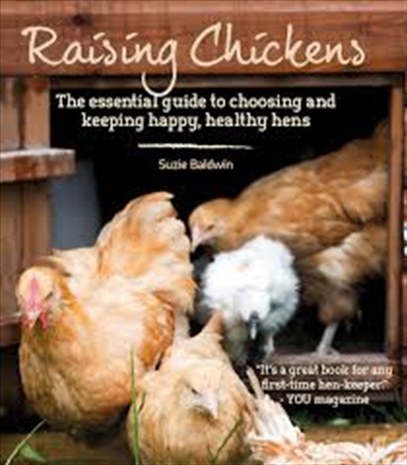 Raising Chickens - The Essential Guide To Choosing And Keeping Happy, Healthy Hens/Product Detail/Gardening