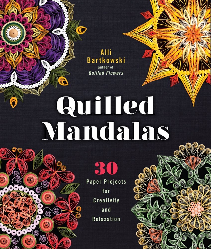 Quilled Mandalas  - 30 Paper Projects For Creativity And Relaxation/Product Detail/Crafts & Handiwork