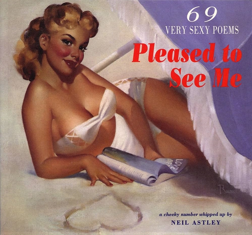 Pleased To See Me  - 69 Very Sexy Poems/Product Detail/Poetry