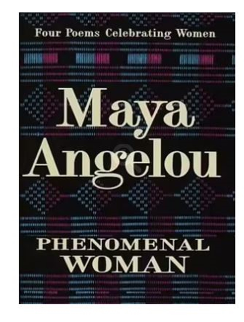 Phenomenal Woman  - Four Poems Celebrating Women/Product Detail/Poetry
