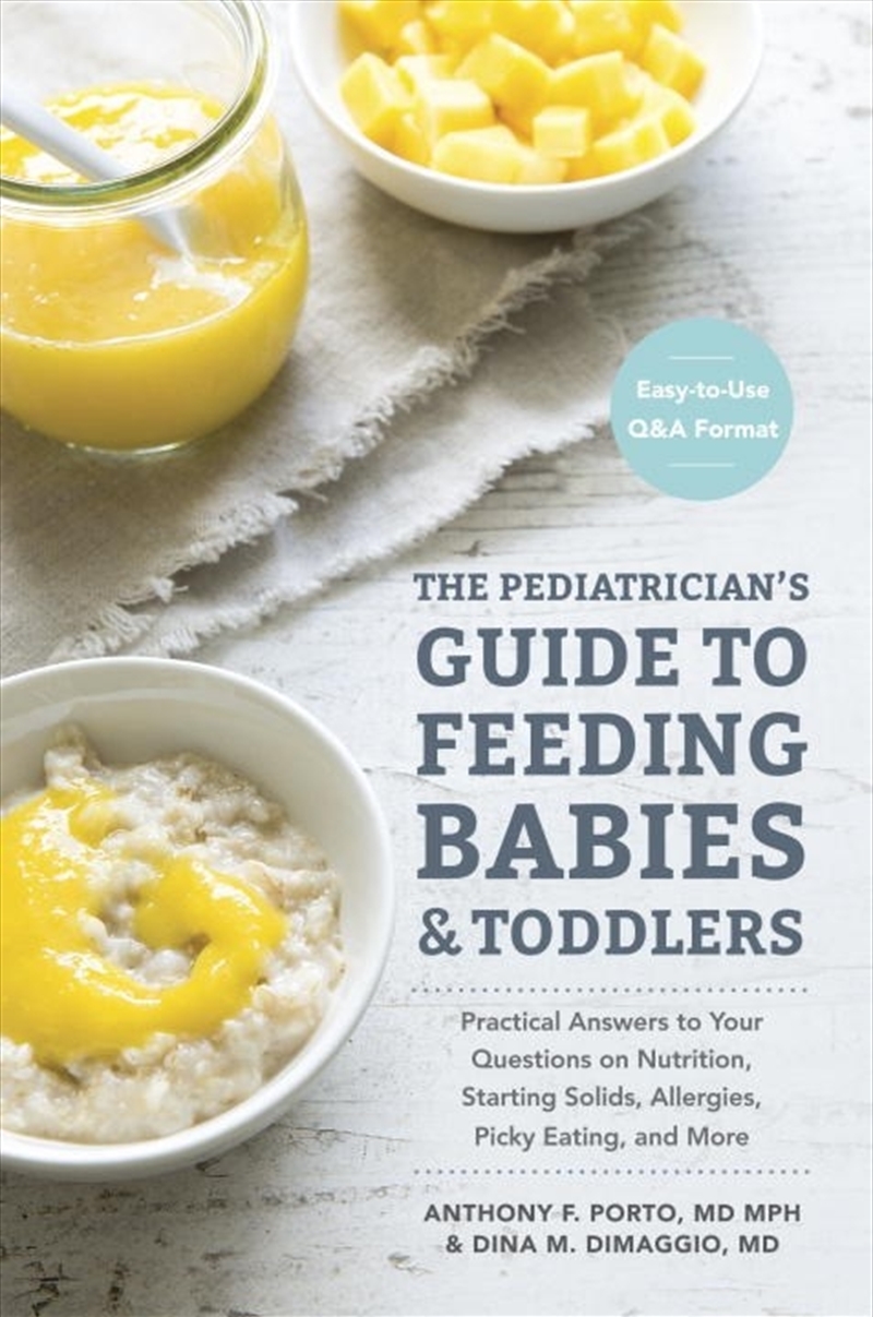 The Pediatrician'S Guide To Feeding Babies And Toddlers  - Practical Answers To Your Questions On Nu/Product Detail/Fitness, Diet & Weightloss