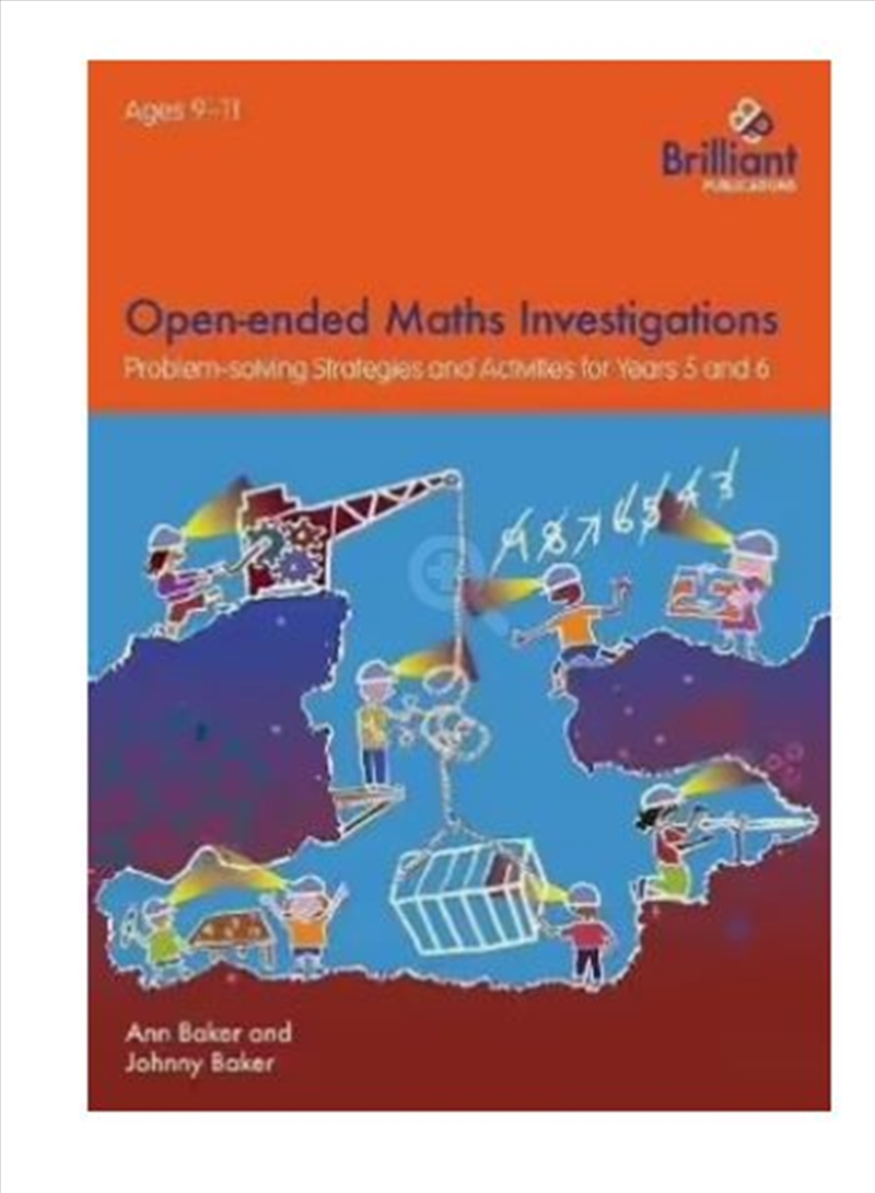 Open-Ended Maths Investigations, 9-11 Year Olds  - Maths Problem-Solving Strategies For Years 5-6/Product Detail/Maths