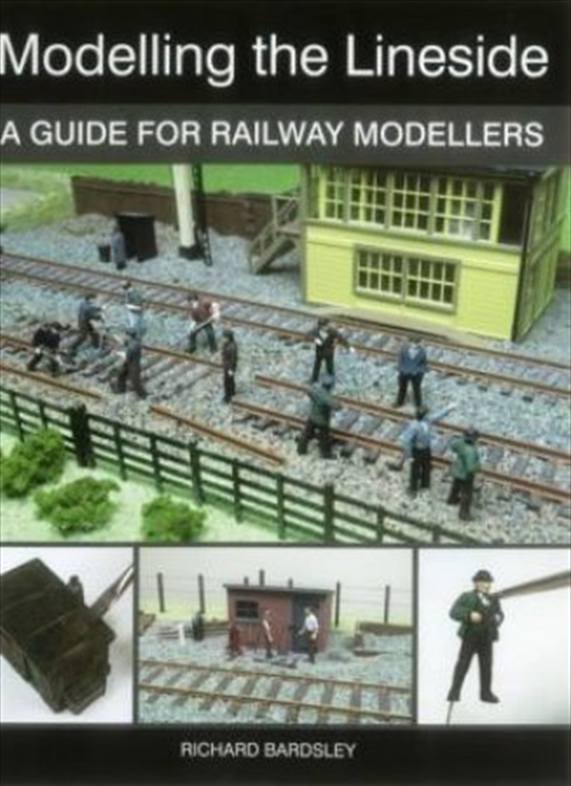 Modelling The Lineside  - A Guide For Railway Modellers/Product Detail/Crafts & Handiwork