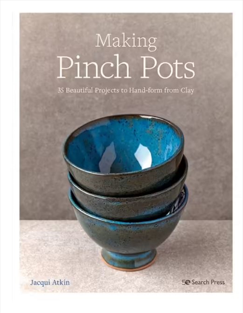 Making Pinch Pots  - 35 Beautiful Projects To Hand-Form From Clay/Product Detail/Crafts & Handiwork