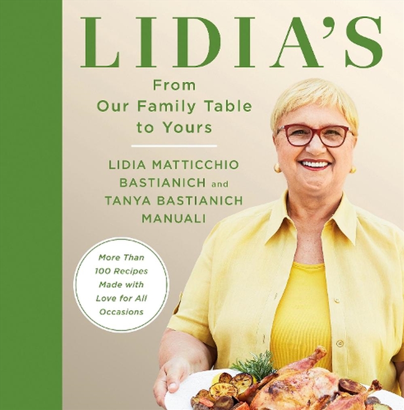 Lidia'S From Our Family Table To Yours  - More Than 100 Recipes Made With Love For All Occasions - A/Product Detail/Recipes, Food & Drink