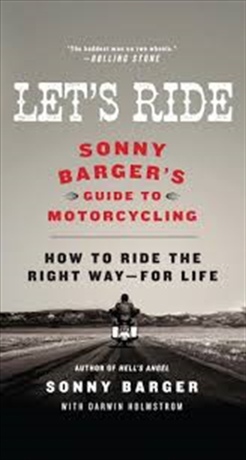 Let'S Ride  - Sonny Barger'S Guide To Motorcycling/Product Detail/Arts & Entertainment