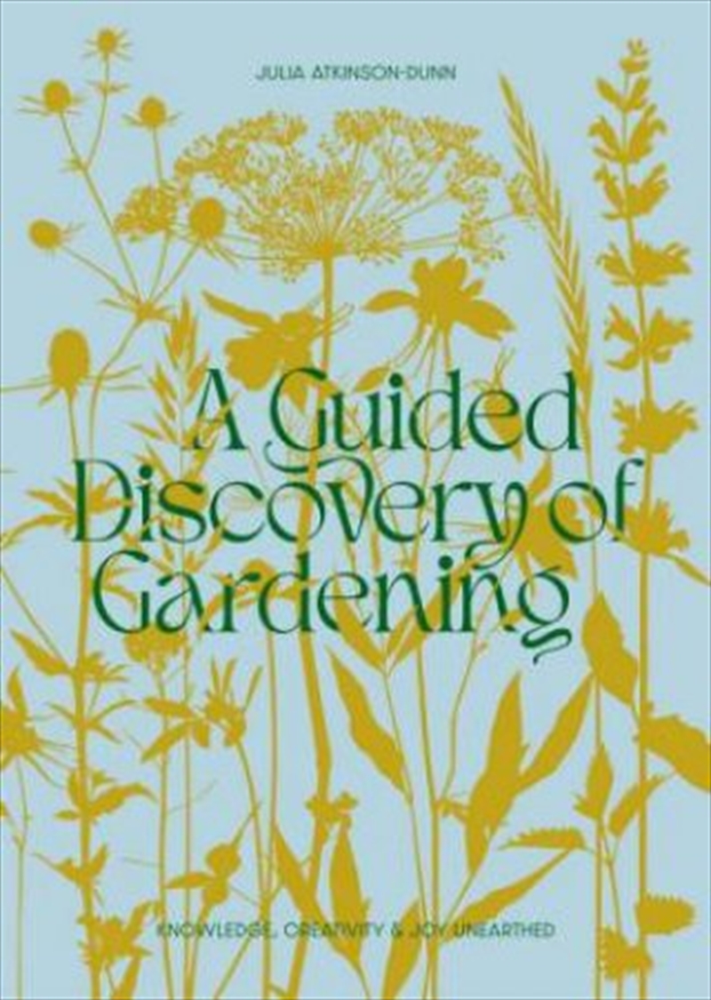 A Guided Discovery Of Gardening  - Knowledge, Creativity And Joy Unearthed/Product Detail/Gardening
