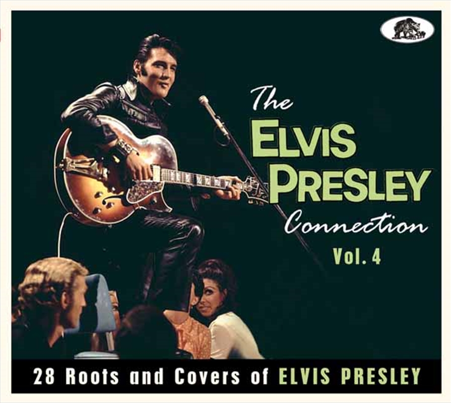 The Elvis Presley Connection. Vol. 4 - 28 Roots And Covers Of Elvis Presley/Product Detail/Rock/Pop