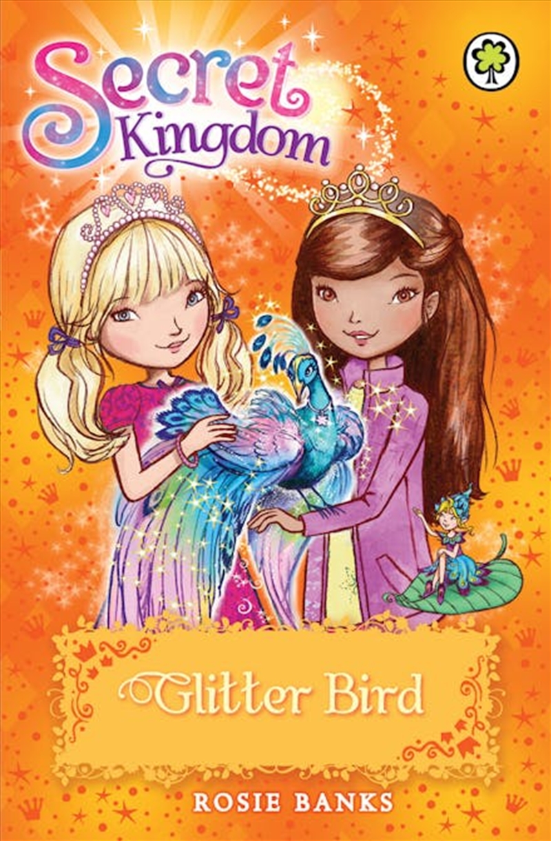 Secret Kingdom - Glitter Bird  - Book 21/Product Detail/Childrens Fiction Books