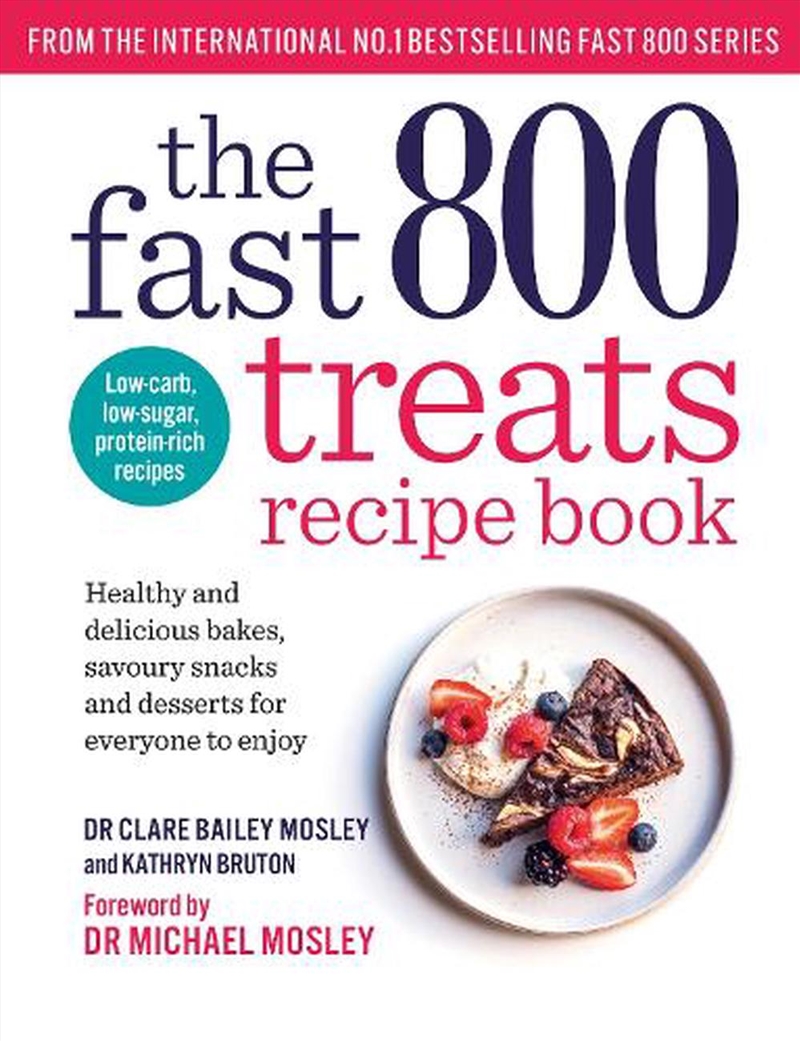 The Fast 800 Treats Recipe Book  - Healthy And Delicious Bakes, Savoury Snacks And Desserts For Ever/Product Detail/Fitness, Diet & Weightloss