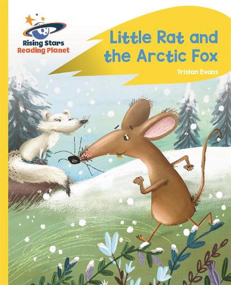 Reading Planet - Little Rat And The Arctic Fox - Yellow Plus - Rocket Phonics/Product Detail/Children