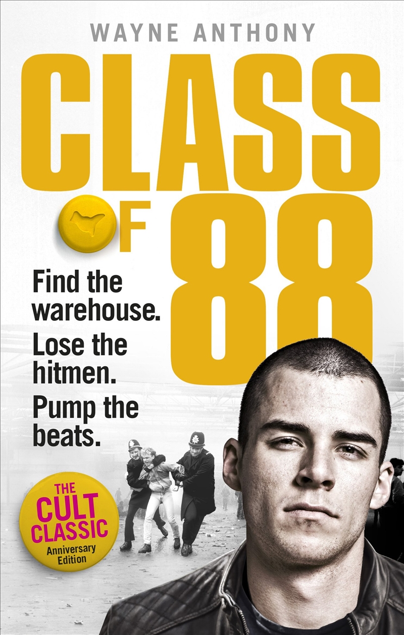 Class Of '88  - Find The Warehouse. Lose The Hitmen. Pump The Beats./Product Detail/True Crime