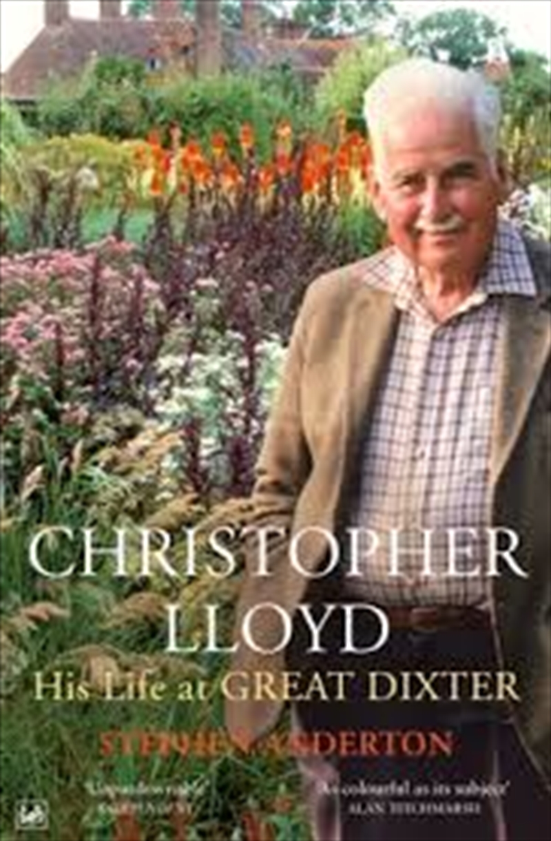 Christopher Lloyd  - His Life At Great Dixter/Product Detail/Gardening