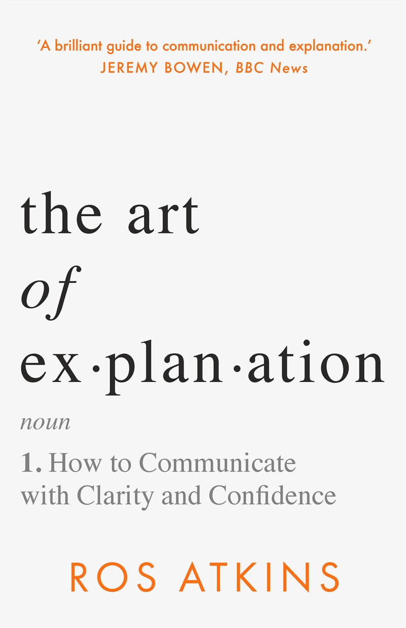The Art Of Explanation  - How To Communicate With Clarity And Confidence/Product Detail/Arts & Entertainment