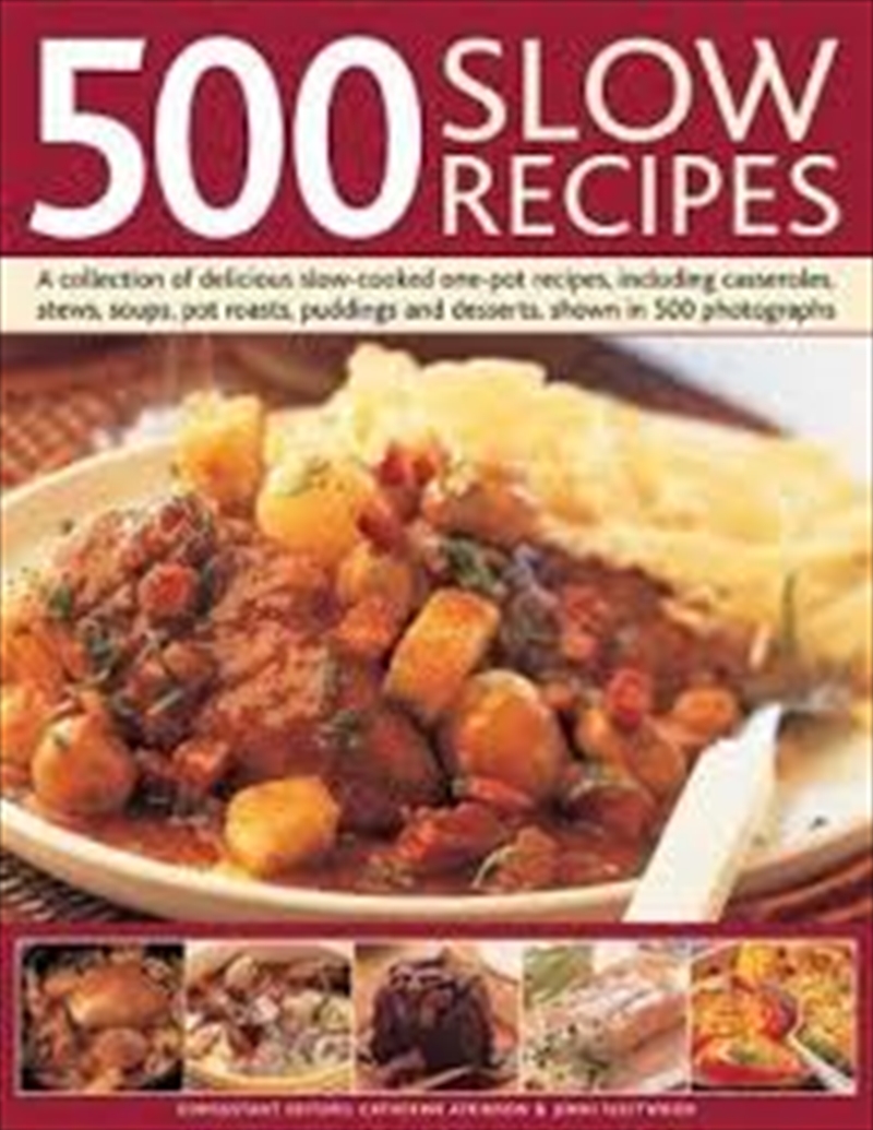 500 Slow Recipes  - A Collection Of Delicious Slow-Cooked One-Pot Recipes, Including Casseroles, Ste/Product Detail/Recipes, Food & Drink