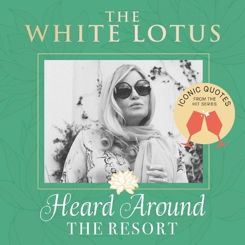 The White Lotus: Iconic Quotes Heard Around the Resort/Product Detail/General Fiction Books