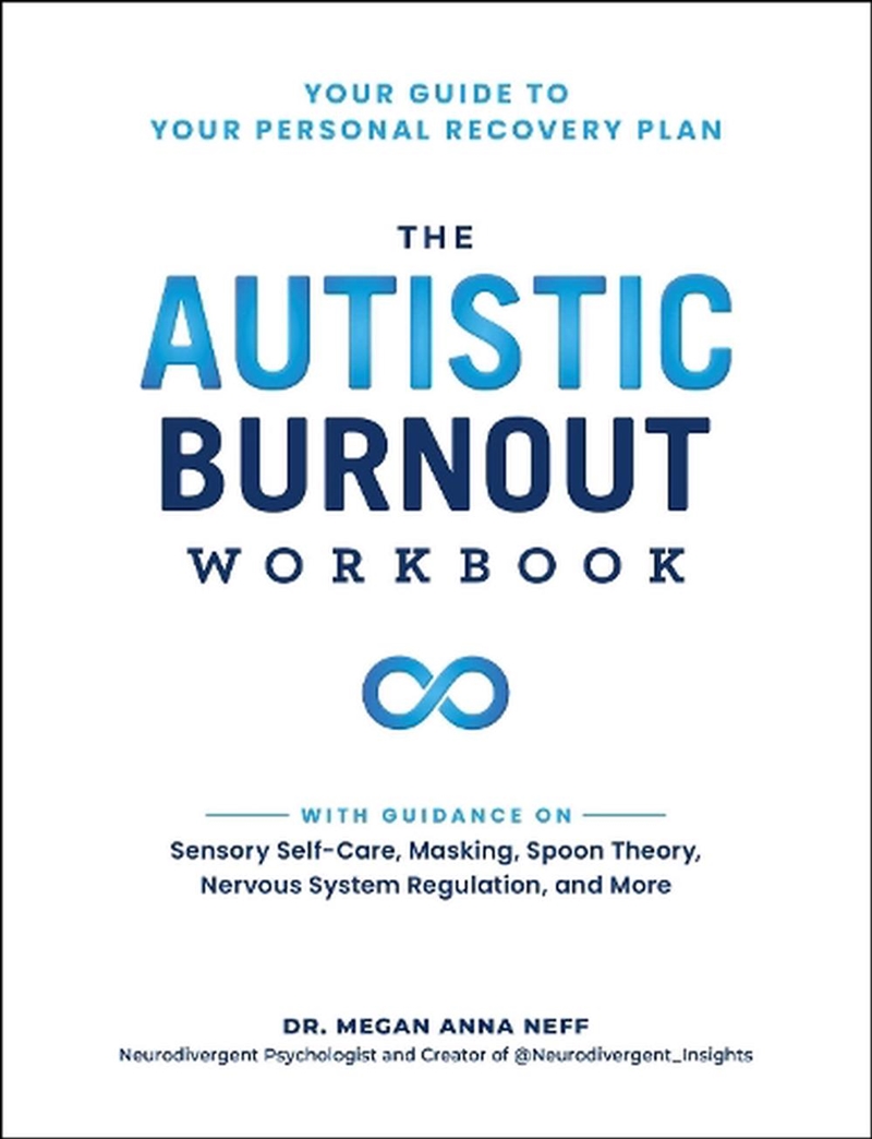 The Autistic Burnout Workbook/Product Detail/Psychology