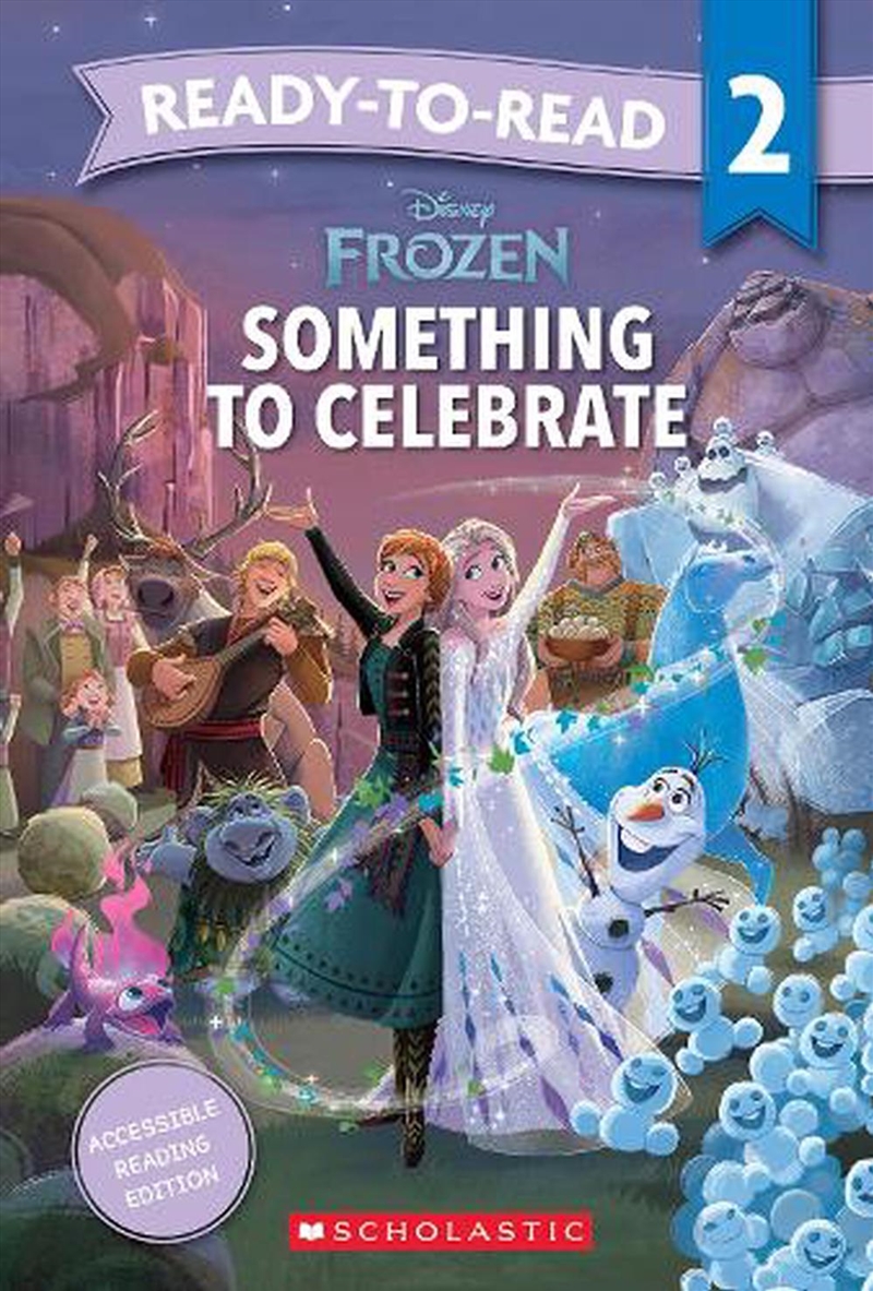 Frozen: Something to Celebrate - Ready-to-Read Level 2 (Disney)/Product Detail/Early Childhood Fiction Books