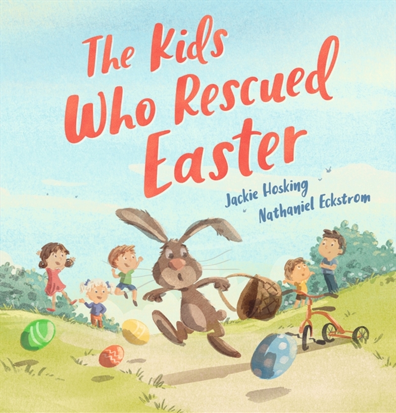 The Kids Who Rescued Easter/Product Detail/Early Childhood Fiction Books
