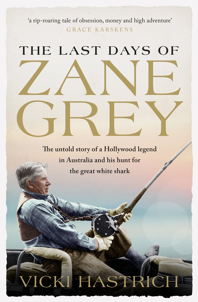 The Last Days of Zane Grey/Product Detail/Biographies & True Stories