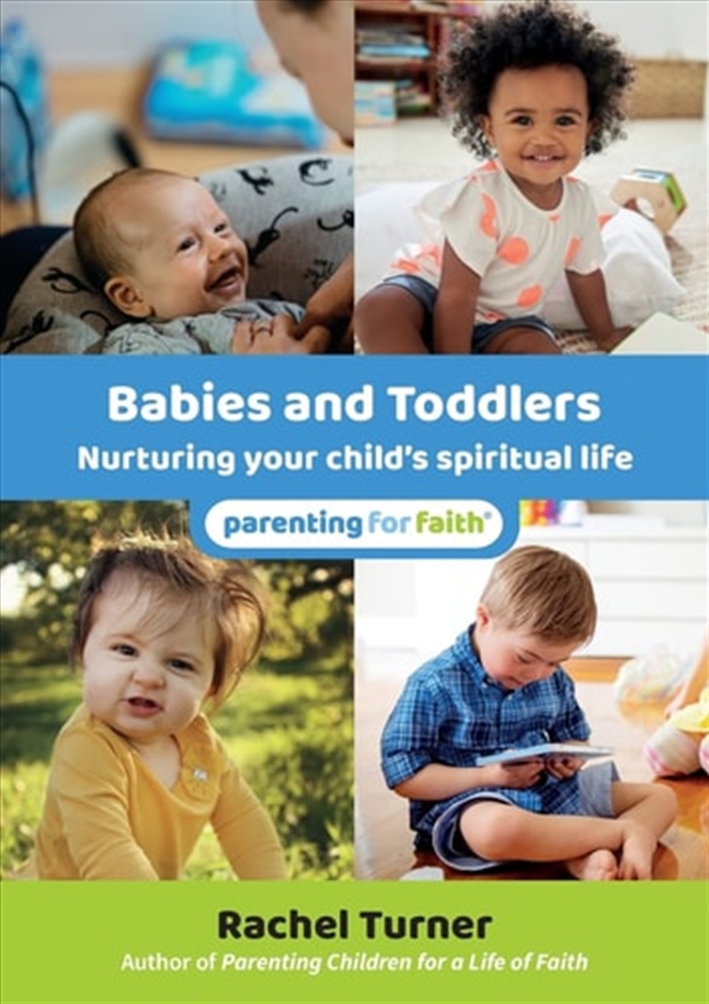 Babies And Toddlers: Nurturing Your Child'S Spiritual Life (Parenting For Faith)/Product Detail/Religion & Beliefs
