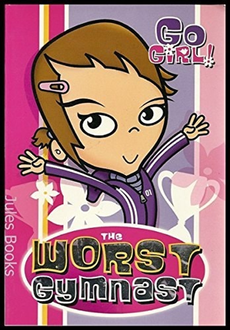 The Worst Gymnast :Go Girl #2/Product Detail/Childrens Fiction Books
