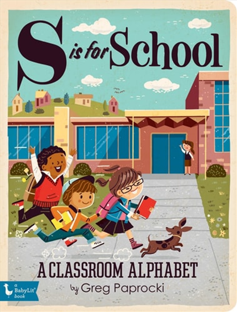 S Is for School: A Classroom Alphabet (BabyLit)/Product Detail/Early Childhood Fiction Books