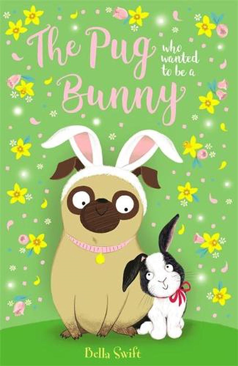The Pug who wanted to be a Bunny/Product Detail/Childrens Fiction Books