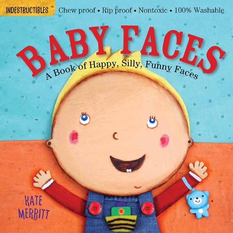 Indestructibles: Baby Faces: A Book of Happy, Silly, Funny Faces/Product Detail/Early Childhood Fiction Books