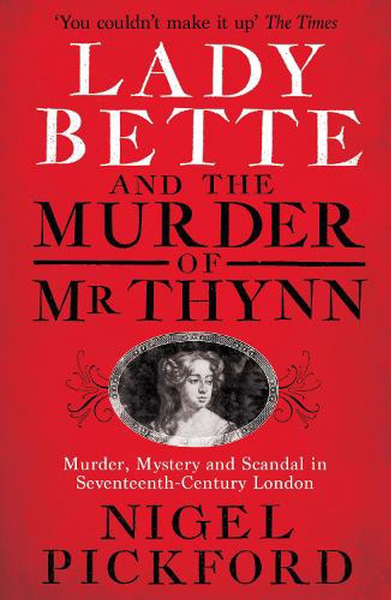Lady Bette and the Murder of Mr Thynn/Product Detail/History