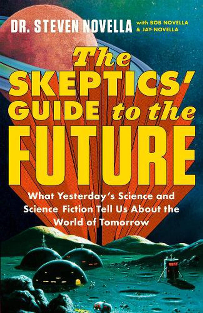 The Skeptics' Guide to the Future/Product Detail/Society & Culture