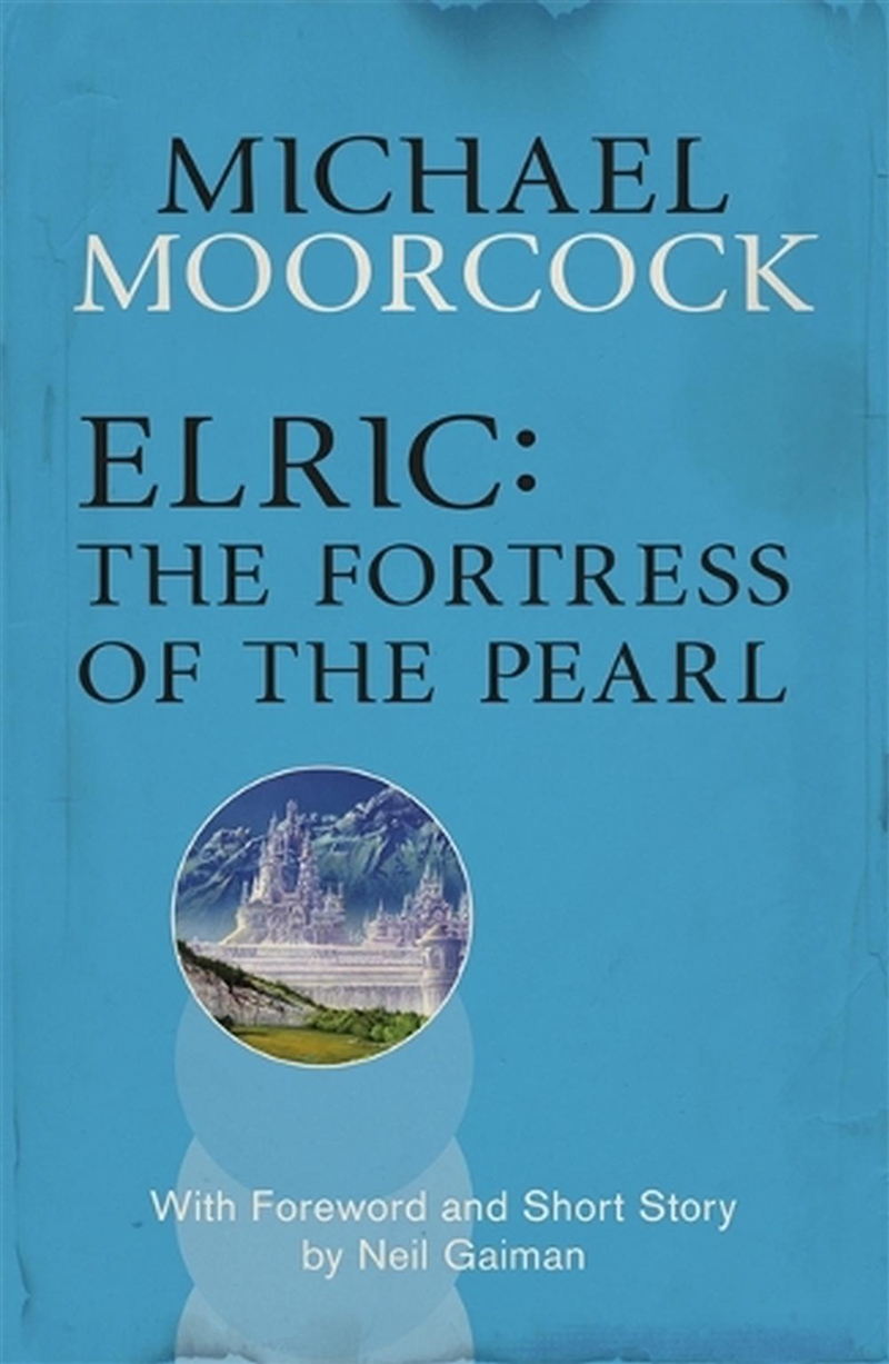 Elric: The Fortress of the Pearl/Product Detail/Science Fiction Books