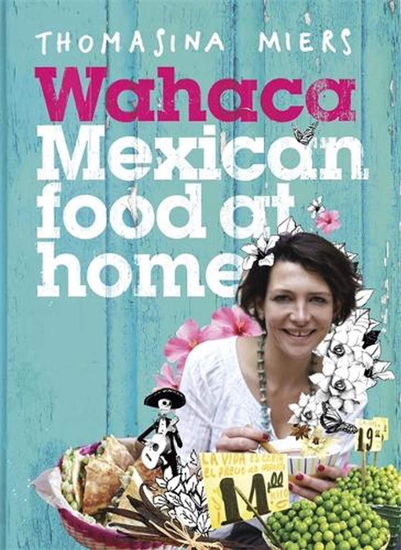 Wahaca - Mexican Food at Home/Product Detail/Recipes, Food & Drink