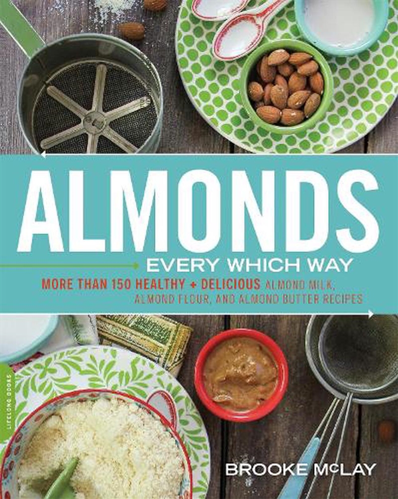 Almonds Every Which Way/Product Detail/Recipes, Food & Drink