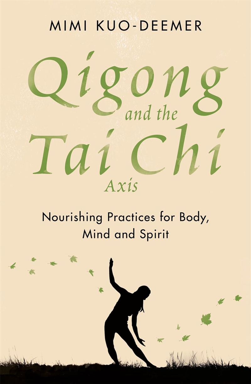 Qigong and the Tai Chi Axis/Product Detail/Self Help & Personal Development