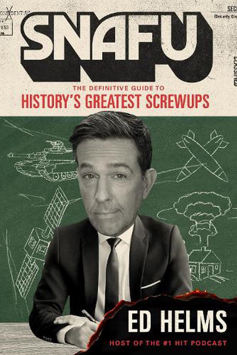 SNAFU: The Definitive Guide to History's Greatest Screwups/Product Detail/History