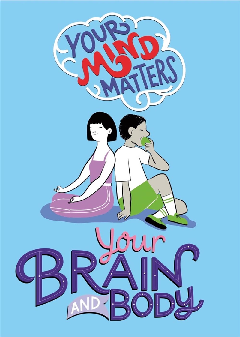 Your Mind Matters: Your Brain and Body/Product Detail/Early Childhood Fiction Books