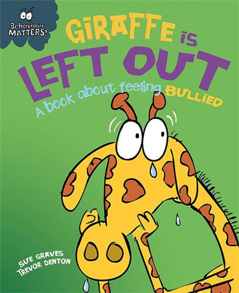 Behaviour Matters: Giraffe Is Left Out - A book about feeling bullied/Product Detail/Early Childhood Fiction Books