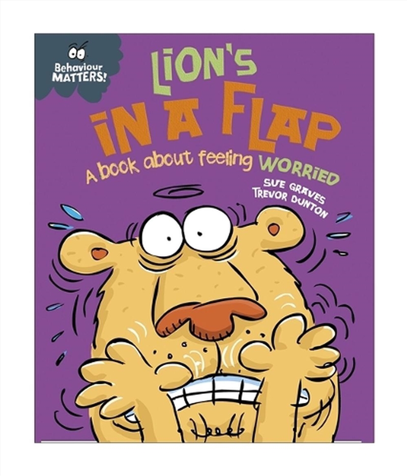 Behaviour Matters: Lion's in a Flap - A book about feeling worried/Product Detail/Early Childhood Fiction Books