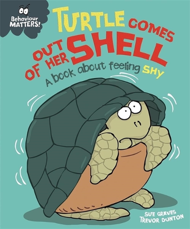 Behaviour Matters: Turtle Comes Out of Her Shell - A book about feeling shy/Product Detail/Early Childhood Fiction Books